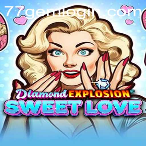 Unveiling DiamondExplosionSweetLove: The Thrilling Jewel Adventure