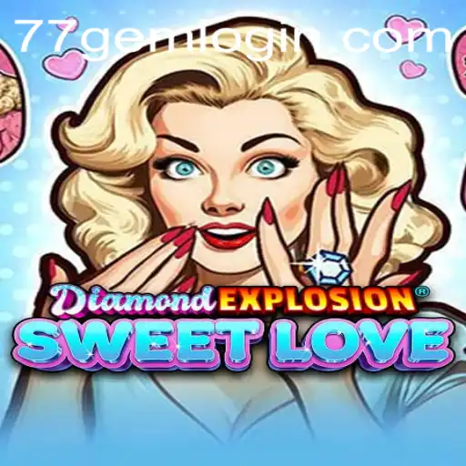 Unveiling DiamondExplosionSweetLove: The Thrilling Jewel Adventure