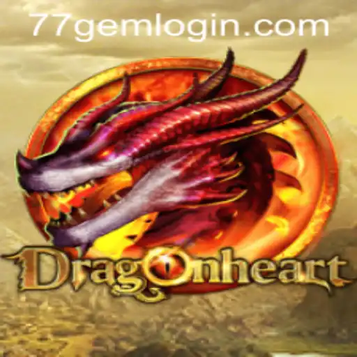 Discover the Epic World of DragonHeart and the Allure of 77GEM.COM