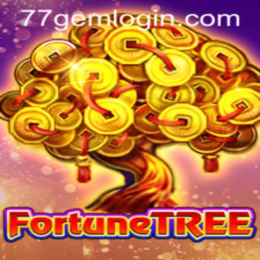 Exploring the Enchanting World of FortuneTree on 77GEM.COM
