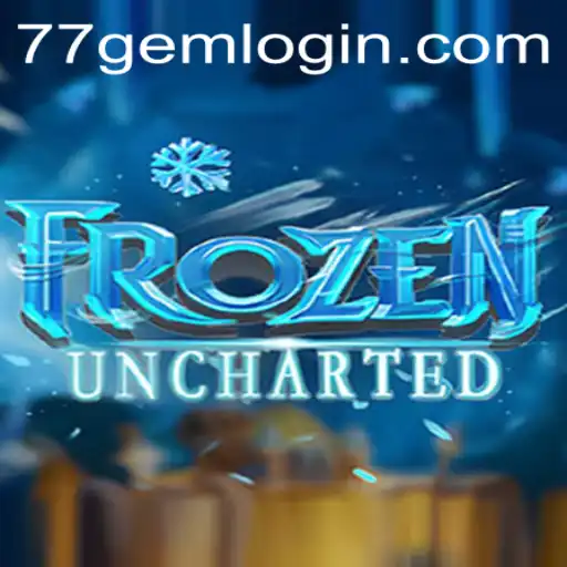 FrozenUncharted: A Deep Dive into the Enchanting World of 77GEM.COM's Latest Release