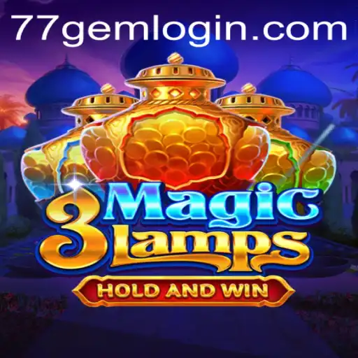 Explore the Enchanting World of 3MagicLamps and the Unique Experience of 77GEM.COM