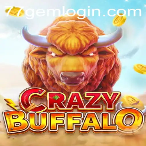 Exploring the Thrills of CRAZYBUFFALO: Unleash the Excitement at 77GEM.COM