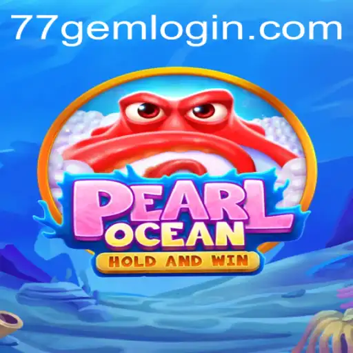 Exploring PearlOcean: The Ultimate Gaming Experience
