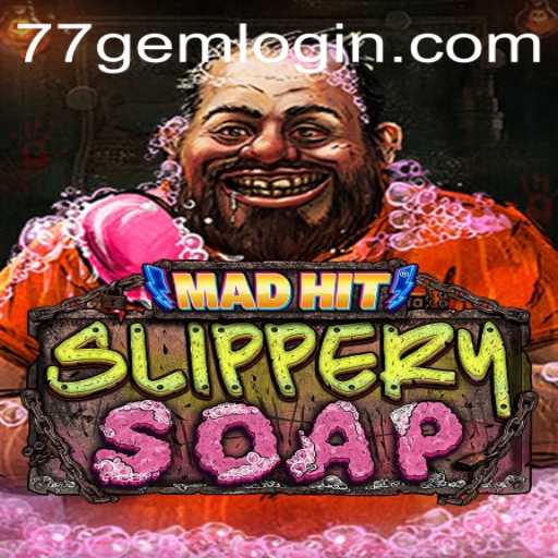 Discover the Exciting World of MadHitSlipperySoap