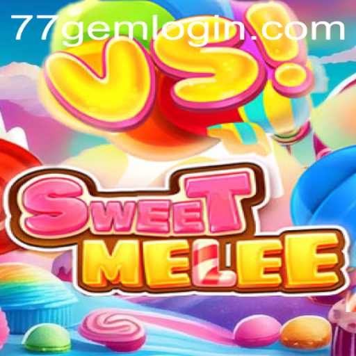 SweetMelee: Discover the Thrills of this Exciting Game with 77GEM.COM