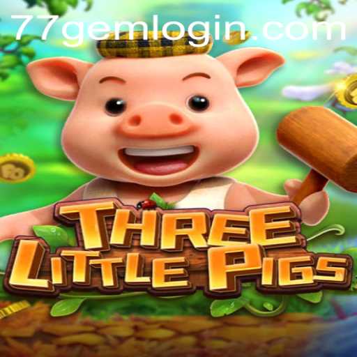 THREELITTLEPIGS: A Captivating New Adventure by 77GEM.COM